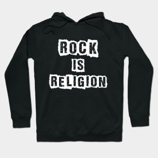 Rock Is Religion Hoodie